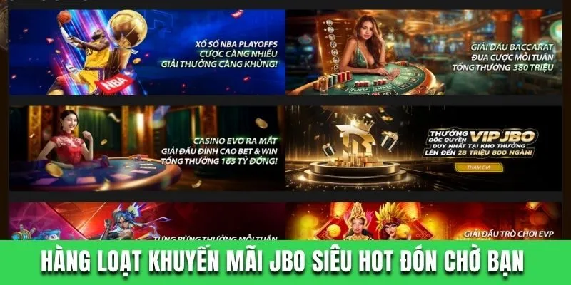 Hàng loạt khuyến mãi JBO siêu hot đón chờ bạn 